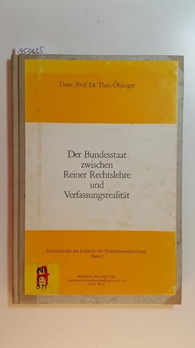 Bild des Verkufers fr Der Bundesstaat zwischen reiner Rechtslehre und Verfassungsrealitt zum Verkauf von Gebrauchtbcherlogistik  H.J. Lauterbach