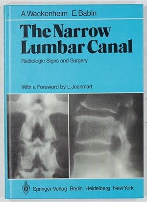 The Narrow Lumbar Canal. Radiologie Signs and Surgery.