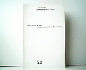 30 Jahre Formsammlung der Stadt Braunschweig. Aus der Reihe: Arbeitsberichte aus dem Städtischen ...