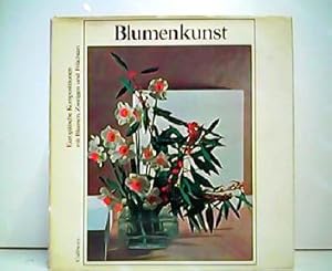 Bild des Verkufers fr Blumenkunst - Europische Kompositionen mit Blumen, Zweigen und Frchten. Arrangements von Jacques Bdat. zum Verkauf von Antiquariat Kirchheim