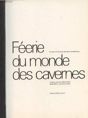 Bild des Verkufers fr Frie du monde des cavernes : Au pays du karst et des eaux souterraines zum Verkauf von Le-Livre