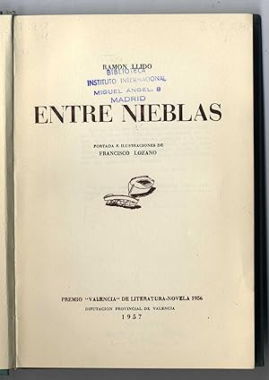 Seller image for Entre nieblas. [Dedicatria autgrafa del autor] for sale by Llibreria Antiquria Delstres