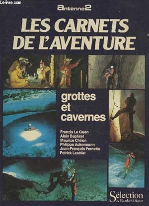 Image du vendeur pour Grottes et cavernes (Collection : "Les carnets de l'aventure") mis en vente par Le-Livre