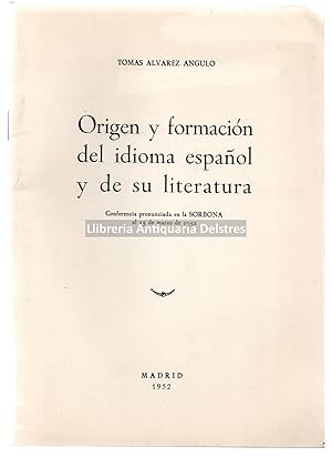 Imagen del vendedor de Origen y formacin del idioma espaol y de su literatura. Conferencia pronunciada en la SORBONA el 15 de marzo de 1952. [Dedicatoria autografa y firma del autor]. a la venta por Llibreria Antiquria Delstres