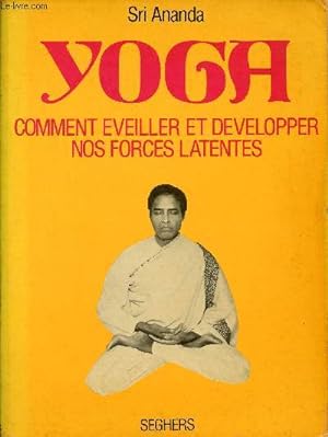 Bild des Verkufers fr Yoga comment veiller et dvelopper nos forces latentes. zum Verkauf von Le-Livre