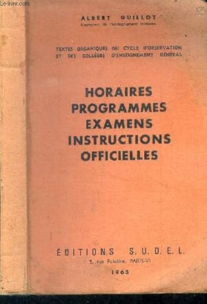 Seller image for Horaires, programmes, examens, instructions officielles for sale by Le-Livre