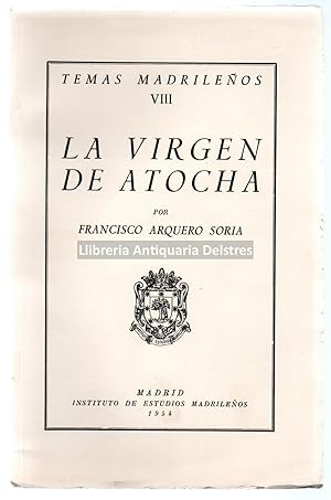 Imagen del vendedor de La Virgen de Atocha. a la venta por Llibreria Antiquria Delstres