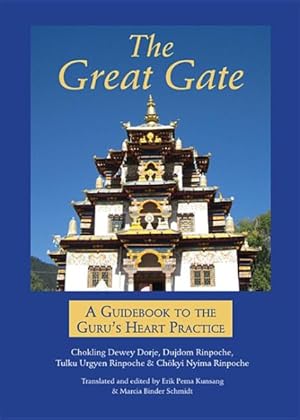 Seller image for Great Gate : A Guidebook to the Guru's Heart Practice for sale by GreatBookPrices