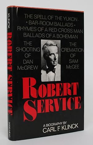 Bild des Verkufers fr Robert Service: A Biography zum Verkauf von Minotavros Books,    ABAC    ILAB