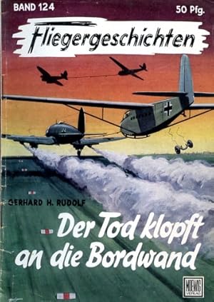 Bild des Verkufers fr Fliegergeschichten - Band 124, Der Tod klopft an die Bordwand zum Verkauf von Antiquariat Lindbergh