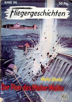 Seller image for Fliegergeschichten - Band 96, Der Plan des Mister Wallis for sale by Antiquariat Lindbergh