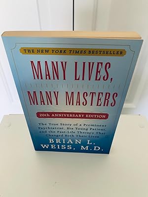 Seller image for Many Lives, Many Masters: The True Story of a Prominent Psychiatrist, His Young Patient, and the Past-Life Therapy That Changed Both Their Lives [20th ANNIVERSARY EDITION] for sale by Vero Beach Books