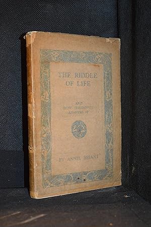 The Riddle of Life; And How Theosophy Answers It