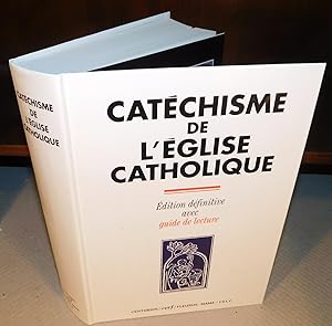 CATÉCHISME DE L’ÉGLISE CATHOLIQUE (édition définitive avec guide de lecture, 1998)