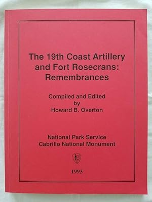 The 19th Coast Artillery and Fort Rosecrans: Remembrances