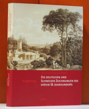Die deutschen und Schweizer Zeichnungen des späten 18. Jahrhunderts. Bearbeitet von Maren Gröning...