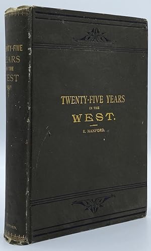 Seller image for Twenty-Five Years in the West for sale by Tschanz Rare Books
