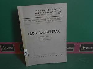 Erdstrassenbau. (= Forschungsarbeiten aus dem Strassenwesen, NF. Heft 3).