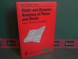 Static and Dynamic Analyses of Plates and Shells - Theory, Software and Applications.