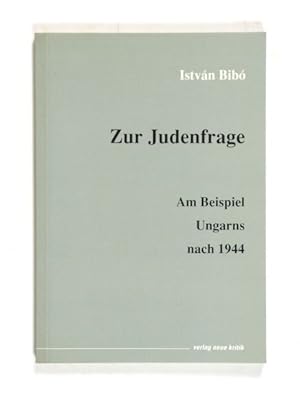 Image du vendeur pour Zur Judenfrage. Am Beispiel Ungarns nach 1944. mis en vente par Versandantiquariat Wolfgang Friebes