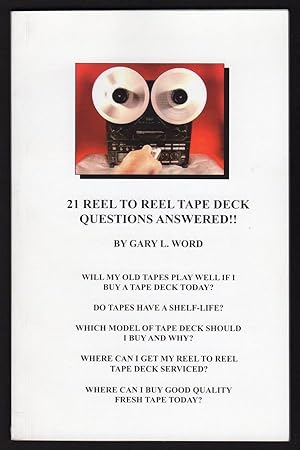 21 REEL TO REEL TAPE DECK QUESTIONS ANSWERED!!