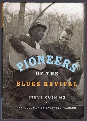 PIONEERS OF THE BLUES REVIVAL (MUSIC IN AMERICAN LIFE)