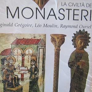 Image du vendeur pour La civilt dei Monasteri mis en vente par Antonio Pennasilico