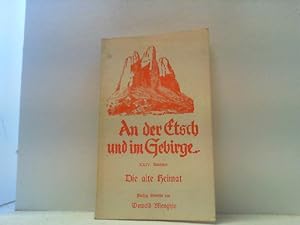 Seller image for An der Etsch und im Gebirge. XXIV. Bndchen: Die alte Heimat. Fnfzig Gedichte. for sale by Antiquariat Uwe Berg