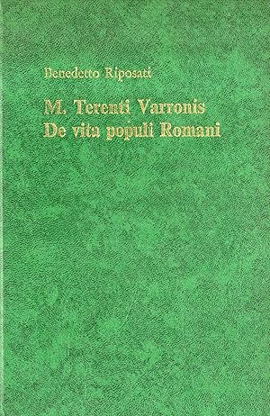 Seller image for M. Terenti Varronis. De vita populi Romani. Fonti, Esegesi, Edizione critica dei frammenti for sale by Messinissa libri