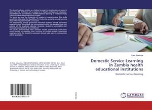 Seller image for Domestic Service Learning in Zambia health educational institutions : Domestic service learning for sale by AHA-BUCH GmbH