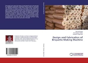 Seller image for Design and Fabrication of Briquette Making Machine for sale by AHA-BUCH GmbH