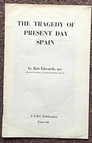 Bild des Verkufers fr THE TRAGEDY OF PRESENT DAY SPAIN. zum Verkauf von Graham York Rare Books ABA ILAB