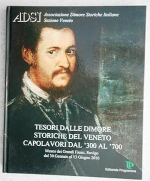 Tesori dalle dimore storiche del Veneto Capolavori dal 300 al 700