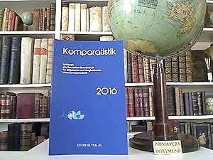 Komparatistik. Jahrbuch der Deutschen Gesellschaft für Allgemeine und Vergleichende Literaturwiss...