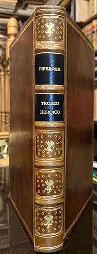 Trofeo Heroico. Armas, Emblemas y Blasones de las provincias y principales ciudades y villas de E...