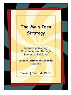 Image du vendeur pour Main Idea Strategy: Improving Reading Comprehension Through Inferential Thinking (Teacher Instructional Manual) 2nd Edition mis en vente par GreatBookPricesUK