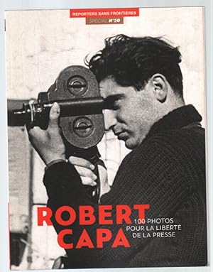 Image du vendeur pour 100 photos de Robert Capa pour la libert de la presse - spcial numro 50 - mis en vente par librairie philippe arnaiz