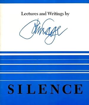 Silence: Lectures and Writings