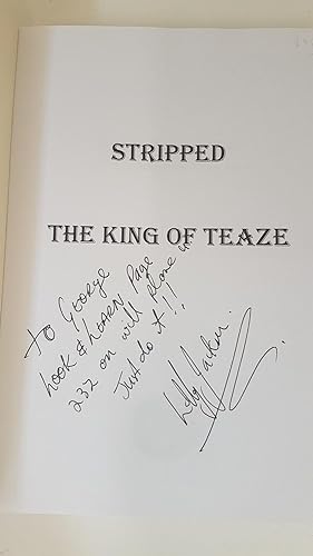 Immagine del venditore per Stripped. The King of Teaze. Lolly Jackson. An Autobiography with Vincent Marino. SIGNED AND INSCRIBED TO "GEORGE" ( LOUCA.) venduto da Treasure House Books