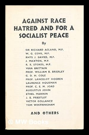 Image du vendeur pour Against Race, Hatred and For A Socialist Peace mis en vente par MW Books Ltd.