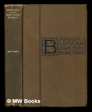 Imagen del vendedor de Barker's luck, and other stories / by Bret Harte a la venta por MW Books Ltd.