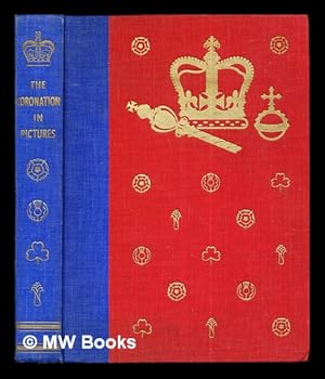 Seller image for The coronation in pictures : complete camera record of the mighty pageant, 1937 for sale by MW Books Ltd.