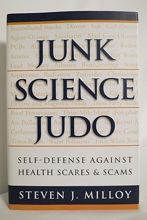 JUNK SCIENCE JUDO Self-Defense Against Health Scares and Scams (DJ protected by a clear, acid-fre...