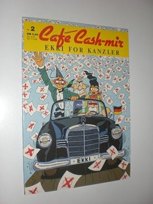 Seller image for Cafe Cash-mir 2. Ekki for Kanzler. for sale by Stefan Kpper