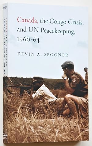Seller image for Canada, the Congo Crisis and UN Peacekeeping 1960-64 for sale by Morning Mist Books and Maps