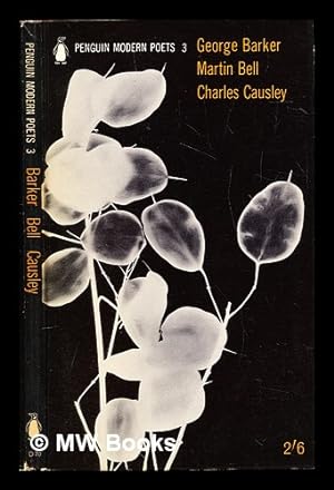 Seller image for Penguin modern poets : 3 / George Baker, Martin Bell, Charles Causley for sale by MW Books Ltd.