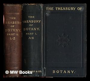 Seller image for The treasury of botany : a popular dictionary of the vegetable kingdom; with which is incorporated a glossary of botanical terms / edited by John Lindley and Thomas Moore . Complete in 2 volumes for sale by MW Books Ltd.