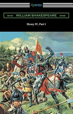 Seller image for Henry IV, Part 1 (Annotated by Henry N. Hudson With an Introduction by Charles Harold Herford) for sale by GreatBookPricesUK