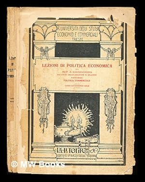 Seller image for Lezioni Di Politica Economica: del Prof. A. Garino-Canina: raccolte dallo studente G. Milanese: parte prima: Politica Commerciale: anno accdemico 1925-26 for sale by MW Books Ltd.