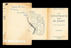 Imagen del vendedor de La Yougoslavie Sous Le Knout: un parti communiste a l'oeuvre: essais et documents a la venta por MW Books Ltd.